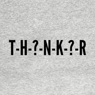 Thinker (black print) T-Shirt